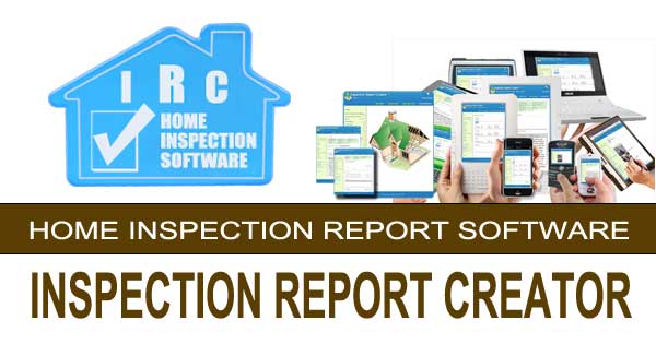 Inspection Report Creator - home inspection software Inspection Report Creator - home inspection software
